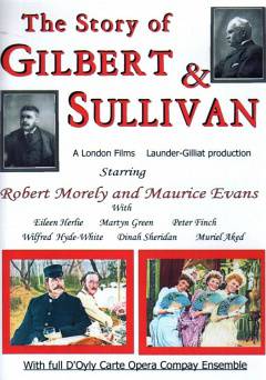 The Story Of Gilbert and Sullivan