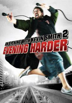 An Evening with Kevin Smith 2: Evening Harder