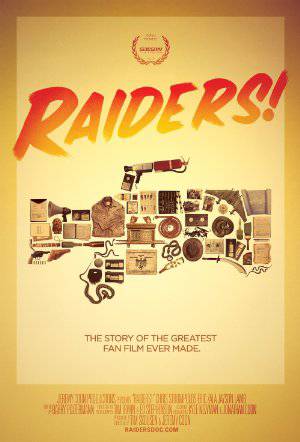 Raiders!: The Story of the Greatest Fan Film Ever Made - netflix