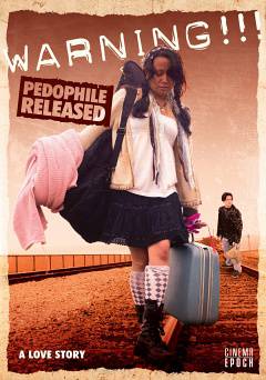 Warning!!! Pedophile Released - amazon prime