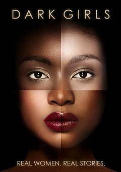 Dark Girls - netflix