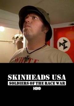 Skinheads USA: Soldiers of the Race War