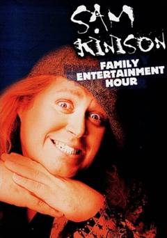 Sam Kinison: Family Entertainment Hour