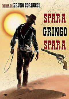 Shoot, Gringo... Shoot! - amazon prime