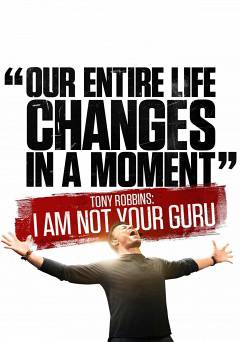 Tony Robbins: I Am Not Your Guru