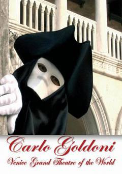 Carlo Goldoni: Venice Grand Theatre of the World