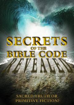 Secrets of the Bible Code Revealed - tubi tv