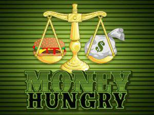 Money Hungry