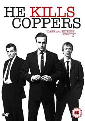 He Kills Coppers - TV Series