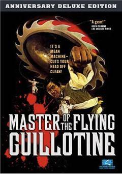 Master of the Flying Guillotine