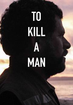 To Kill a Man - fandor