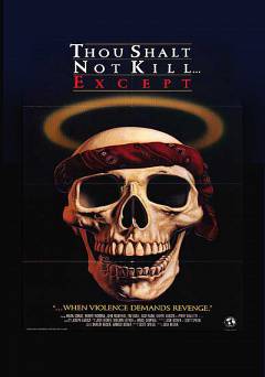 Thou Shalt Not Kill ... Except - Movie