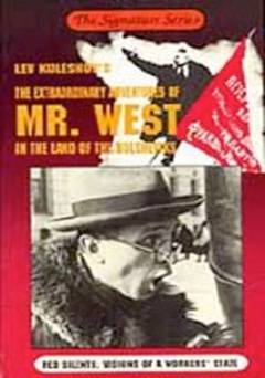 The Extraordinary Adventures of Mr. West in the Land of the Bolsheviks