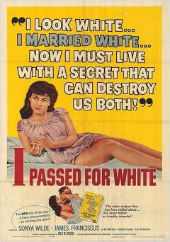 I Passed for White
