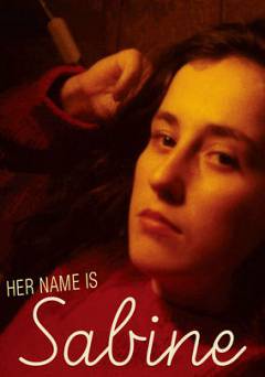 Her Name Is Sabine - Movie