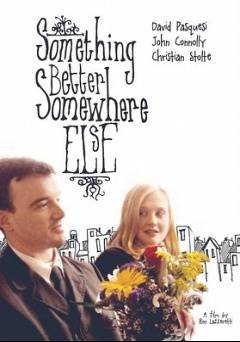 Something Better Somewhere Else - fandor