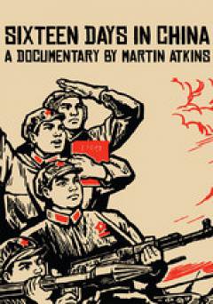 Sixteen Days in China - fandor
