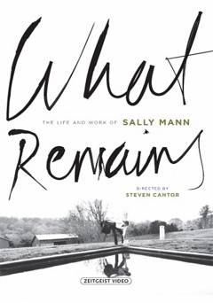 What Remains: The Life and Work of Sally Mann