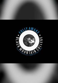 Fully Awake: Black Mountain Collage - Movie
