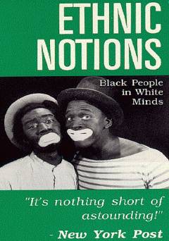 Ethnic Notions - fandor