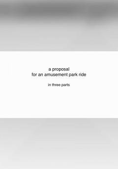Self Portrait as a PowerPoint Proposal for an Amusement Park Ride - fandor