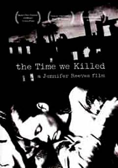 The Time We Killed - fandor