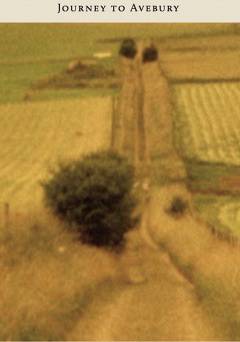 A Journey to Avebury - fandor