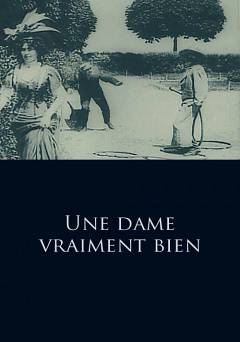 Une dame vraiment bien