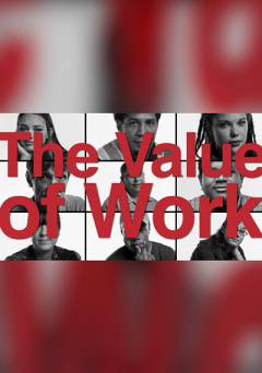 The Value of Work - Movie