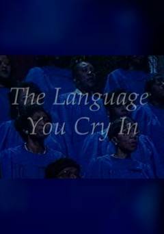 The Language You Cry In - fandor