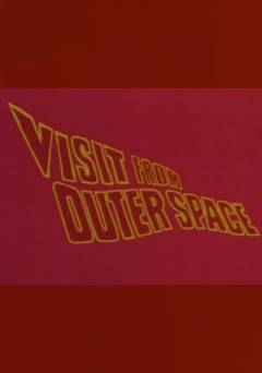 Visit From Outer Space - fandor