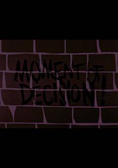 Moment of Decision - fandor