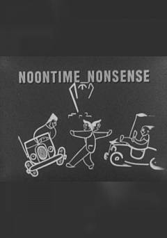 Noontime Nonsense - fandor
