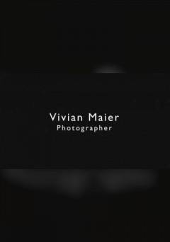 Vivian Maier: Photographer