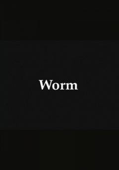 Worm - Movie
