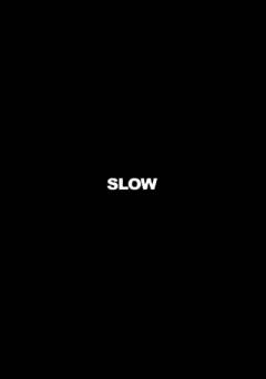 SLOW - fandor