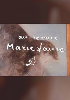 Au revoir Marie Laure - Movie
