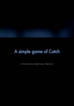 A Simple Game of Catch
