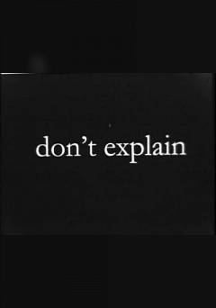 Dont Explain - fandor