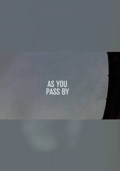 As You Pass By - Movie
