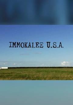 Immokalee U.S.A. - Movie