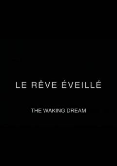 Le rêve éveillé - fandor
