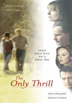 The Only Thrill - Movie