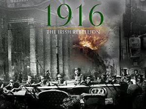 1916: The Irish Rebellion - TV Series