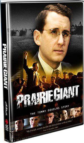 Prairie Giant: The Tommy Douglas Story