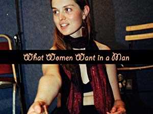 What Women Want in a Man