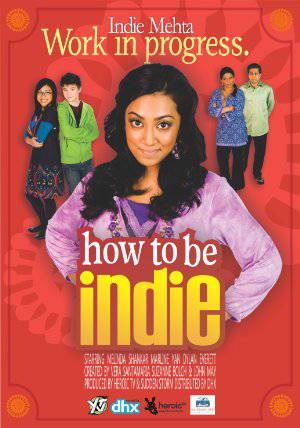 How To Be Indie - TV Series