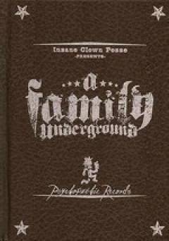 Insane Clown Posse: A Family Underground