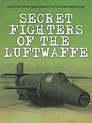 Secret Fighters of the Luftwaffe - amazon prime