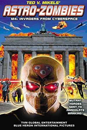 Astro Zombies M4: Invaders from Cyberspace - Movie